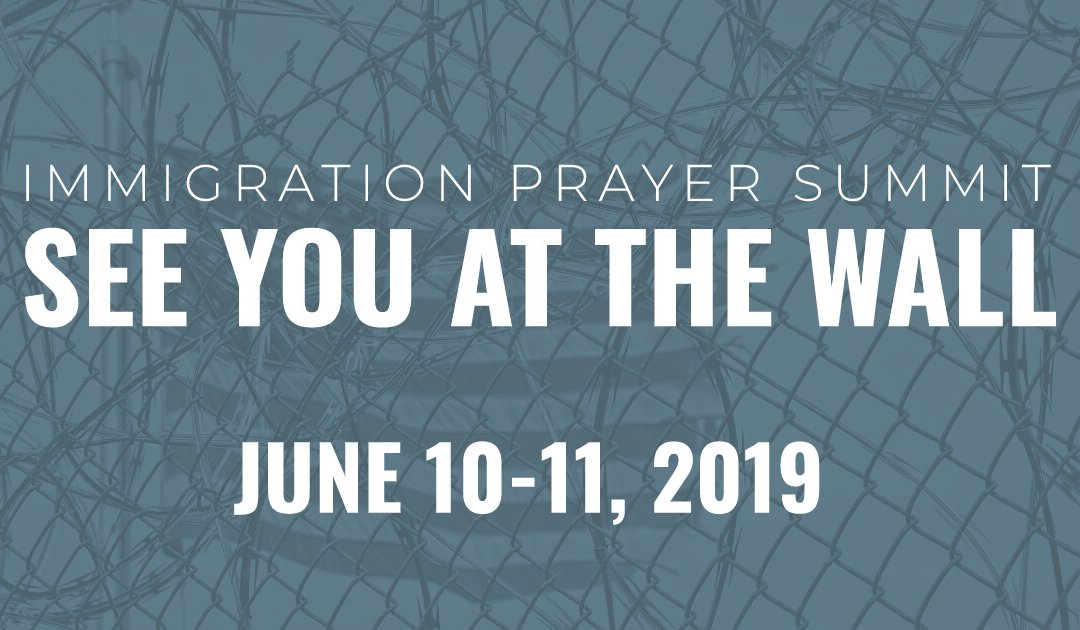Immigration Prayer Summit